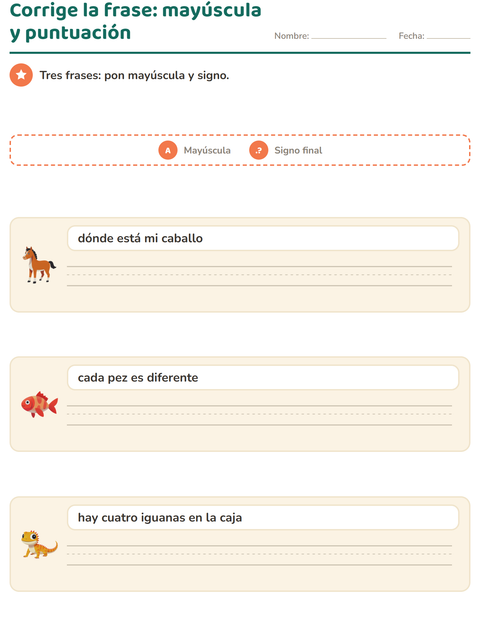 Corrige la frase: la mayúscula y el signo final — segundo grado
