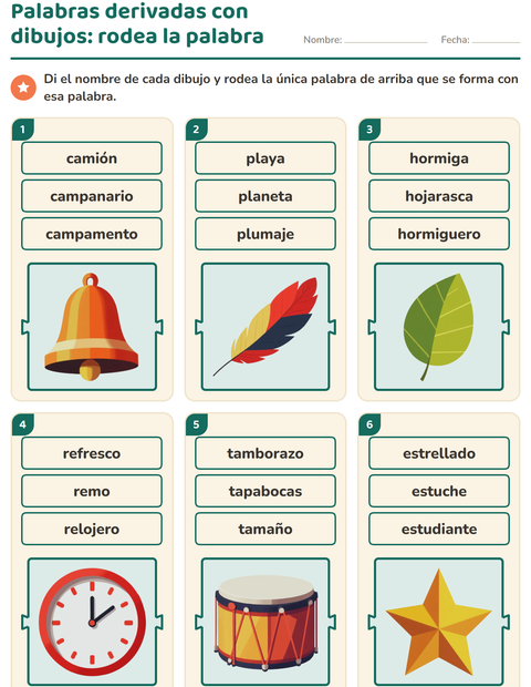 Palabras derivadas con dibujos: di el nombre y rodea la palabra que sale de él