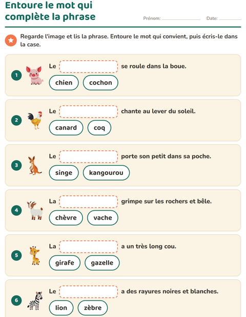 Entoure le mot qui complète la phrase