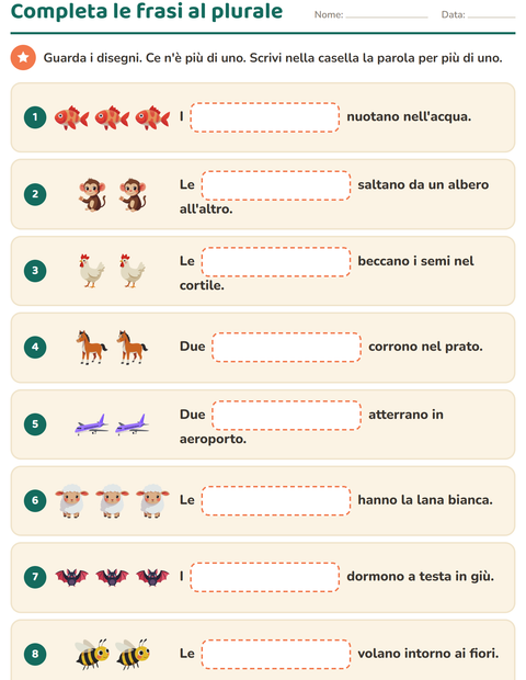 Completa le frasi al plurale: più di uno