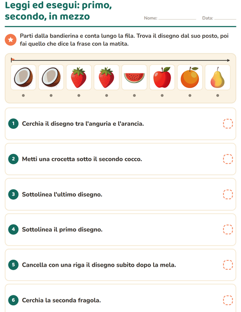 Leggi ed esegui: primo, secondo, in mezzo. Trova il disegno dal suo posto