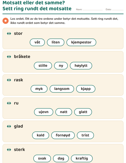 Motsatt eller det samme? Sett ring rundt det motsatte, ikke synonymet