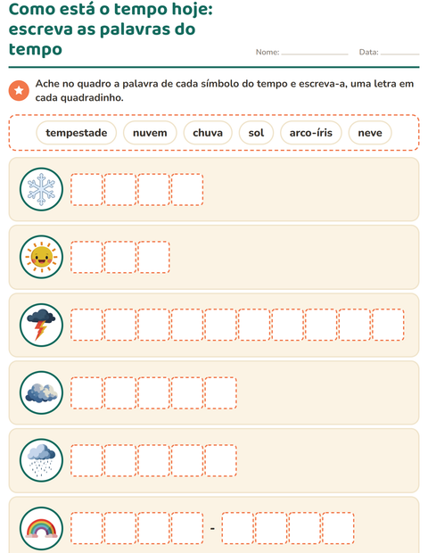 Escreva as palavras do tempo, uma letra em cada quadradinho
