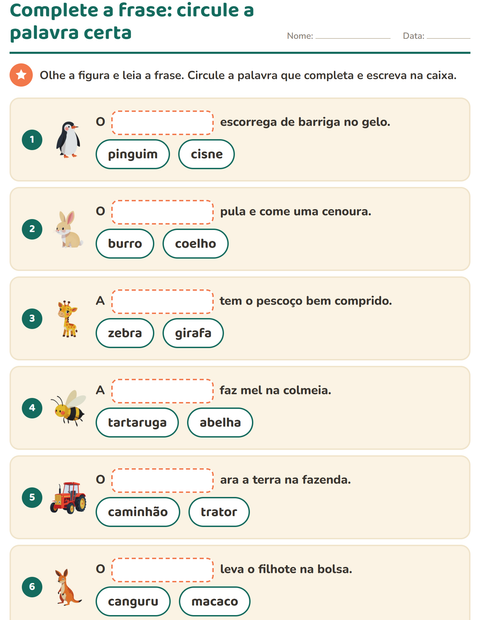 Complete a frase: circule a palavra certa e escreva na caixa