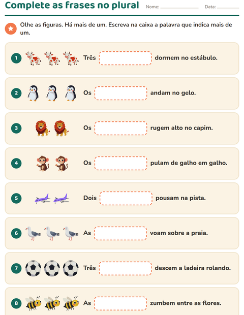 Complete as frases no plural: escreva a palavra que indica mais de um