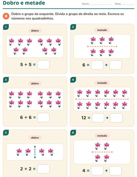 Pré-visualização da ficha de Dobro e metade com Flores para 1º ano do ensino fundamental