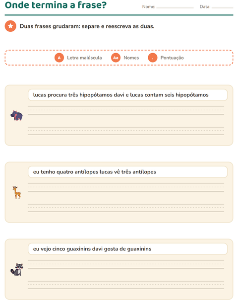 Onde termina a frase? Duas frases grudadas para separar e reescrever