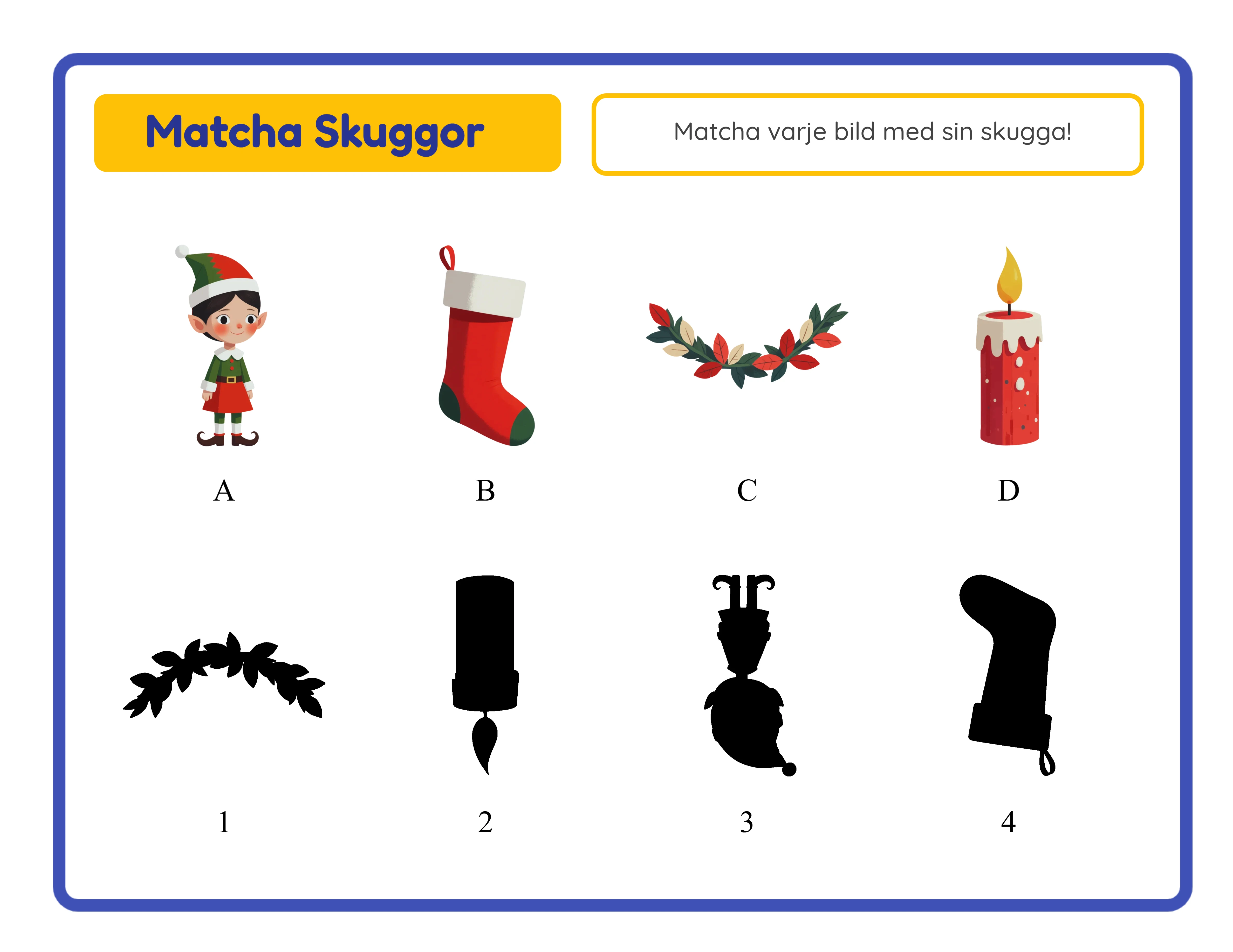 Shadow match — vertical layout